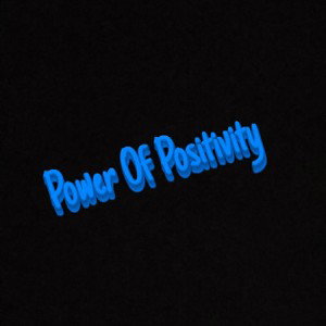 Power Of Positivity