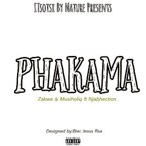 PHAKAMA (ft Njabhection)