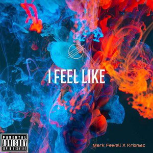 I Feel Like _feat. Krizmac_
