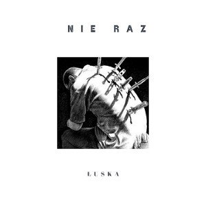 Łuska - Nie raz