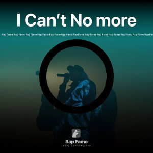 I Can’t No more 