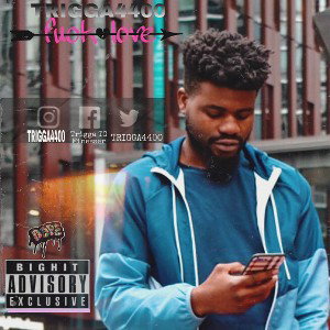 TRIGGA4400 FUCK LOVE 