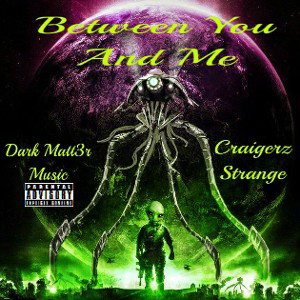 👽BETWEEN YOU AND ME👽