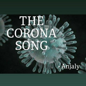 THE CORONA SONG