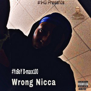 #YoBoY D-maxx100 Wrong-Nicca