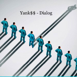 Yank$$ - Dialog 