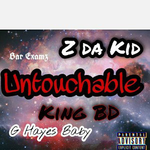 Untouchable ft King BD,GHayes Baby