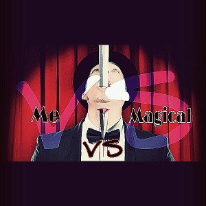 Me vs Magical