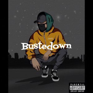 BusteDown (Explicit)