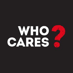 Who Cares?