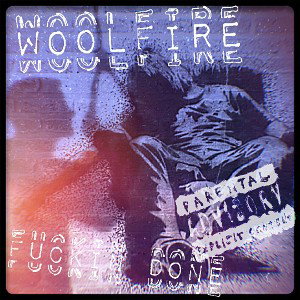 WoolFire - Fuckin Done
