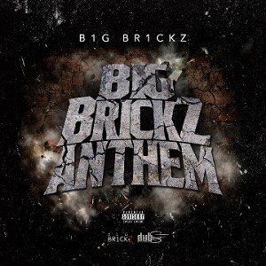 NotoriousJesse - Big Brickz Anthem