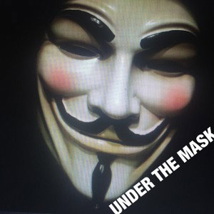 UNDER THE MASK
