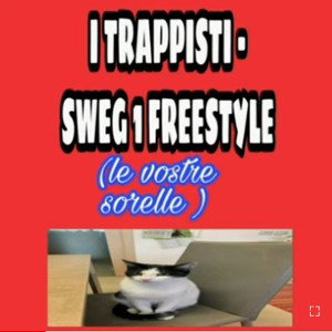 sweg 1 freestyle- i trappisti 