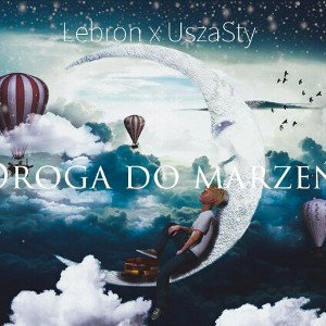 Feat.UszaSty - Droga do marzeń
