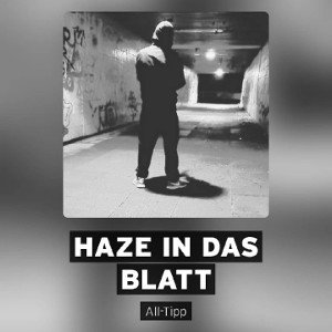 Haze in das Blatt