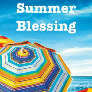 Summer Time Blessings 