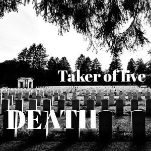 Death:Taker of Live