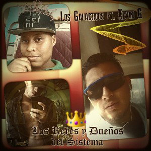 The sistem kings👑_Los Galácticos ft. Kevin G