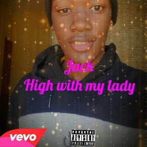 High with my lady 