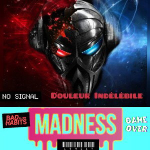 MaDness - Douleur Indélébile
