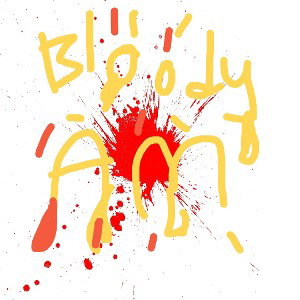 Bloody AM