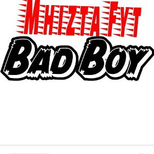 Mhizta Fyt - Bad boy  ( snippet)