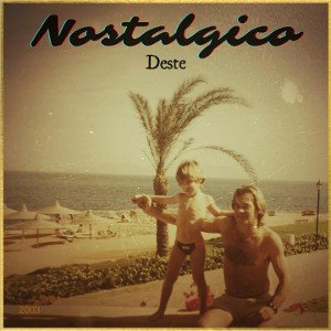 Deste - Nostalgico