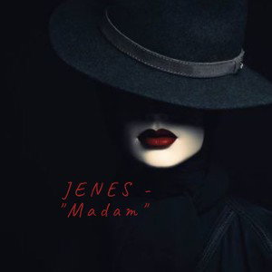 JENES - "Madam" 