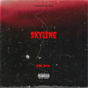 Skyline JB Ice feat Timisstoned