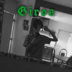 Aniskayn - Giros 💚(prod420).
