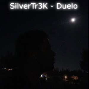 SilverTr3K - Duelo