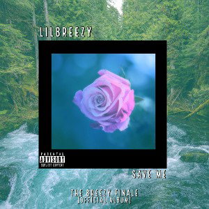 LilBreezy - Save Me
