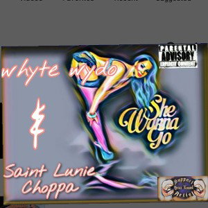 Wydo - #shewannago feat..@saintluniechoppa