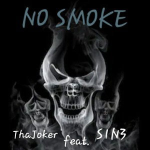 No Smoke feat. S1N3 