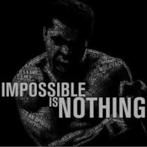 impossible iz nothing