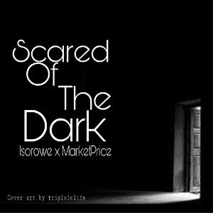 Scared of the Dark (feat. marketprice)