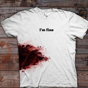 I'm "fine"