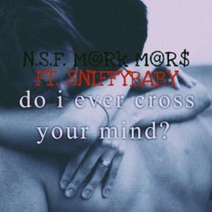 Do I Ever Cross Your Mind