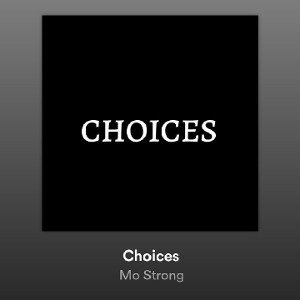 Choices
