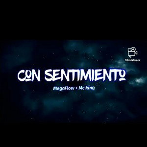 Con🖤 Sentimiento🌠🎶 Mega Flow🎧 _y_Mc king👑
