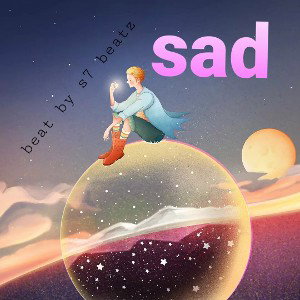 sad( beatby s7beatz)