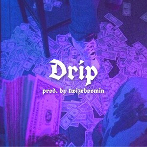iRzzzy - Drip drip  