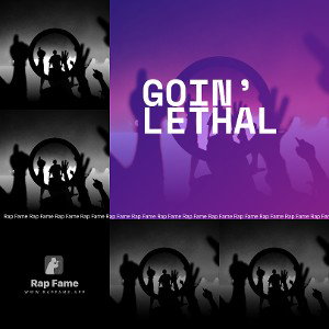 Goin’ Lethal