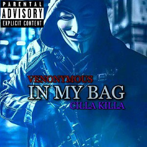 IN MY BAG Venonymous Feat Cilla Killa
