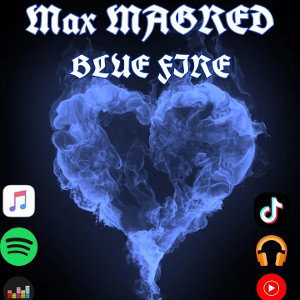 Max MAGRED - BLUE FIRE