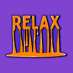 relax?