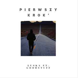 Łuska - Pierwszy krok' feat. GoodStuff