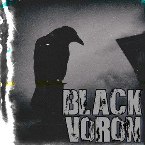 black Voron - жизнь не бесконечна