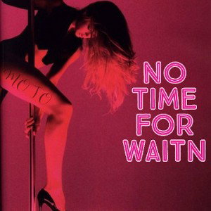 M0T0 - No Time for Waitin (One Take)